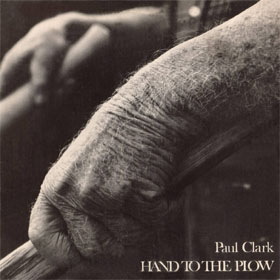 Hand To The Plow, 1977, Paul Clark