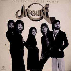 Destined To Be Yours, 1978, McGuire